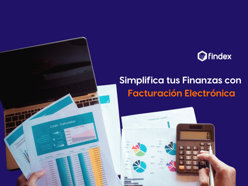 Facturación Electrónica: Todo lo que necesitas saber